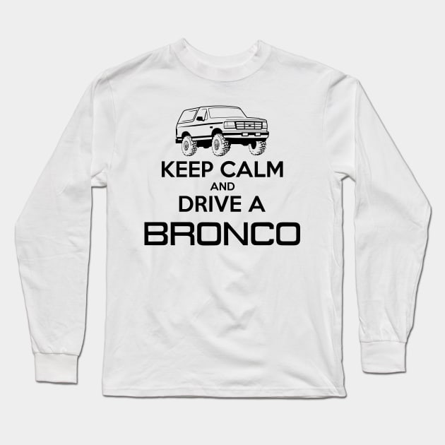 Keep Calm Bronco Black Print Long Sleeve T-Shirt by The OBS Apparel